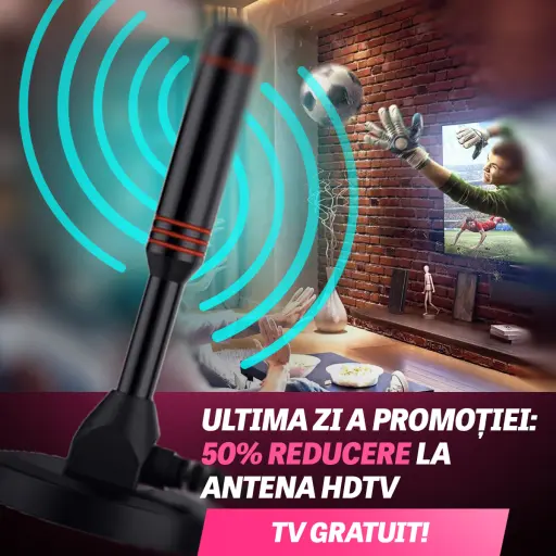 Antena ta la jumătate de preț. Transformă-ți casa cu TV gratuit